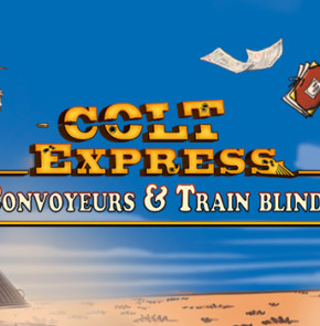 Colt Express : Convoyeurs & Train blindé